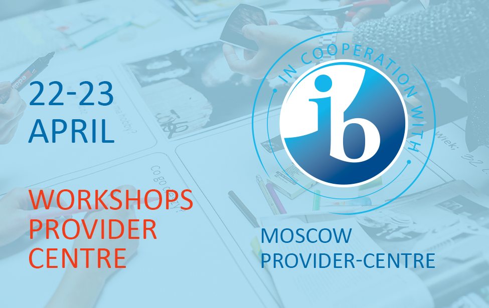 The IB workshops in April